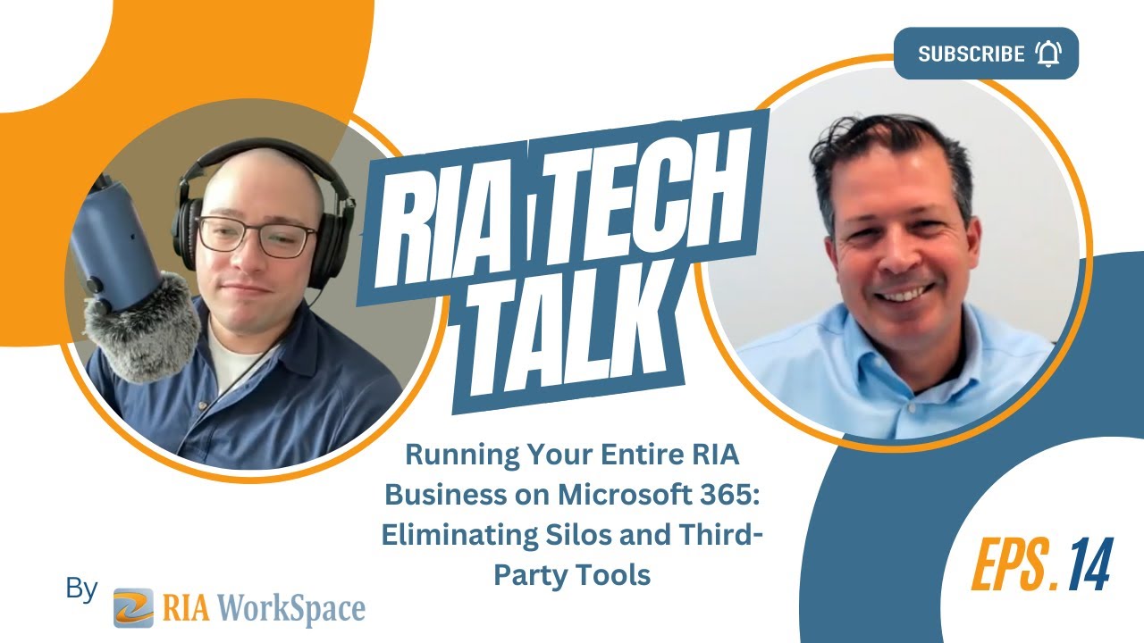 Running Your Entire RIA Business on Microsoft 365: Eliminating Silos and Third-Party Tools