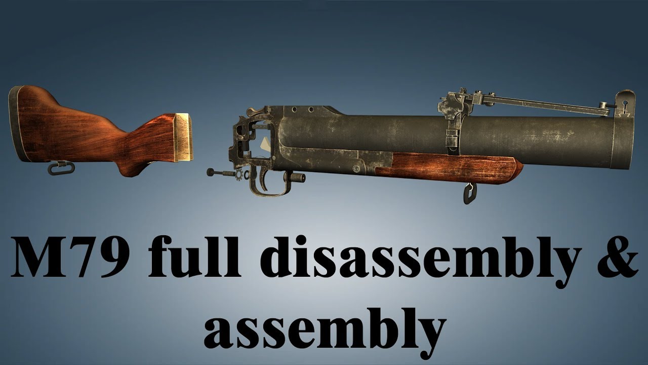 M79: full disassembly & assembly | World of Guns
