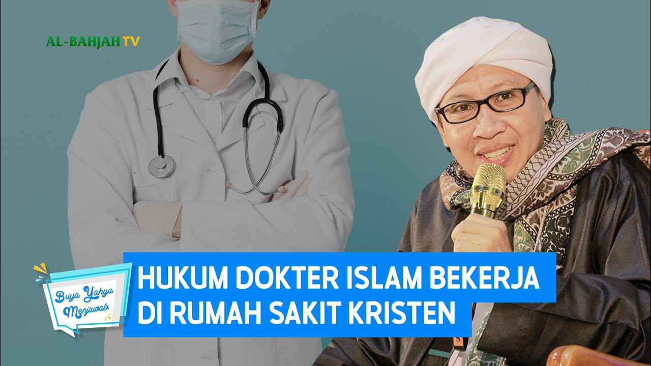 Hukum Dokter Islam Bekerja di Rumah Sakit Kristen - Buya Yahya Menjawab