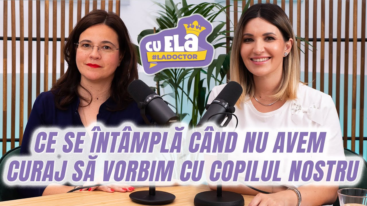 Cu Ela la Doctor #11 | Relația dintre părinte și copil  | Ela în dialog cu Yolanda Crețescu