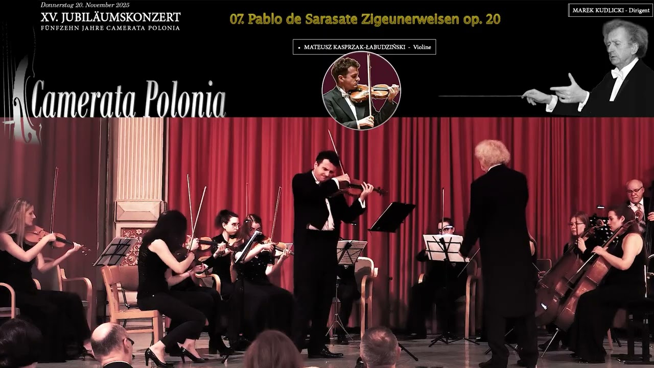 CAMERATA POLONIA - 07. Pablo de Sarasate - Zigeunerweisen op. 20 (M. Kasprzak-Łabudziński - Violine)
