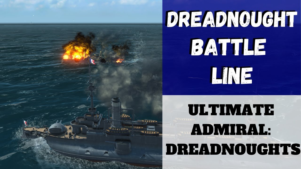 Ultimate Admiral: Dreadnoughts - Dreadnought Battle Line (Alpha 9) [Pre-Dreadnoughts]