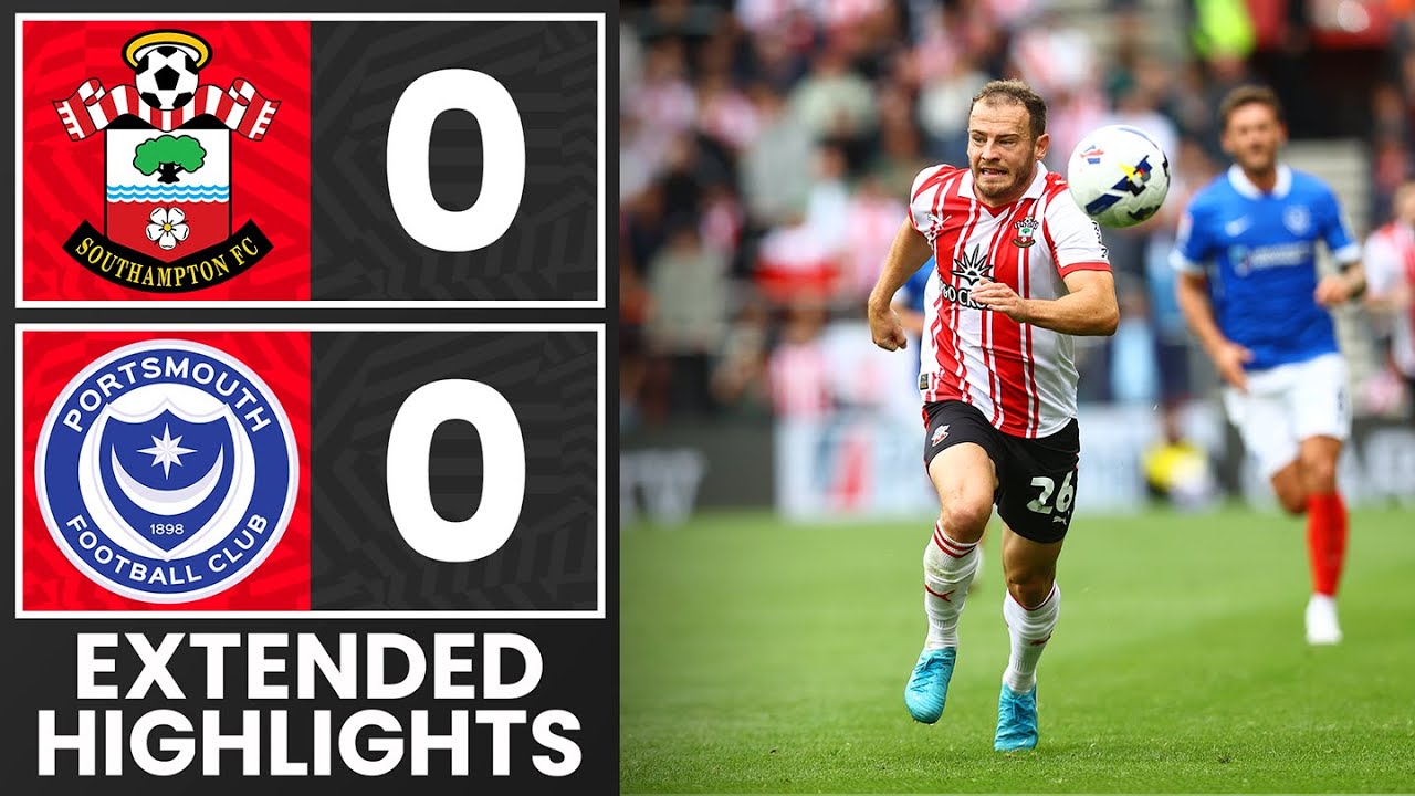 EXTENDED HIGHLIGHTS: Southampton 0-0 Portsmouth | Championship
