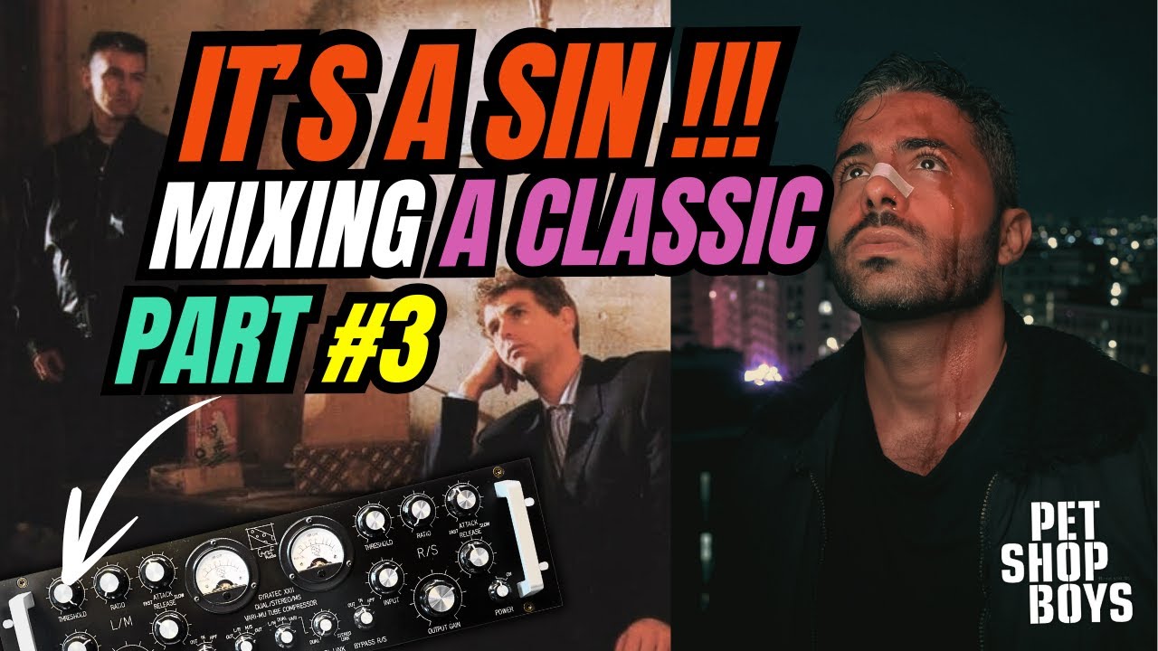 ريميكس لأغنية “It’s a Sin” من Pet Shop Boys بصوت حديث – الجزء الثالث