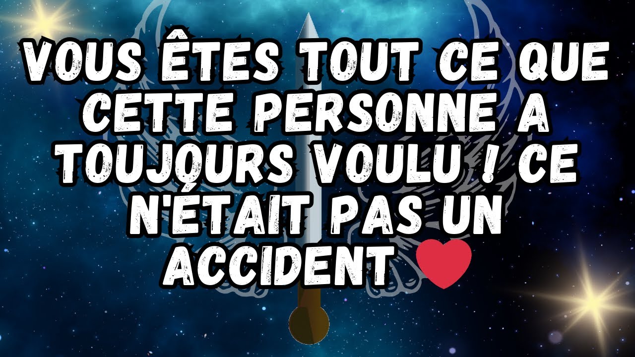 VOUS ÊTES TOUT CE QUE CETTE PERSONNE A TOUJOURS VOULU ! CE N'ÉTAIT PAS UN ACCIDENT ❤️
