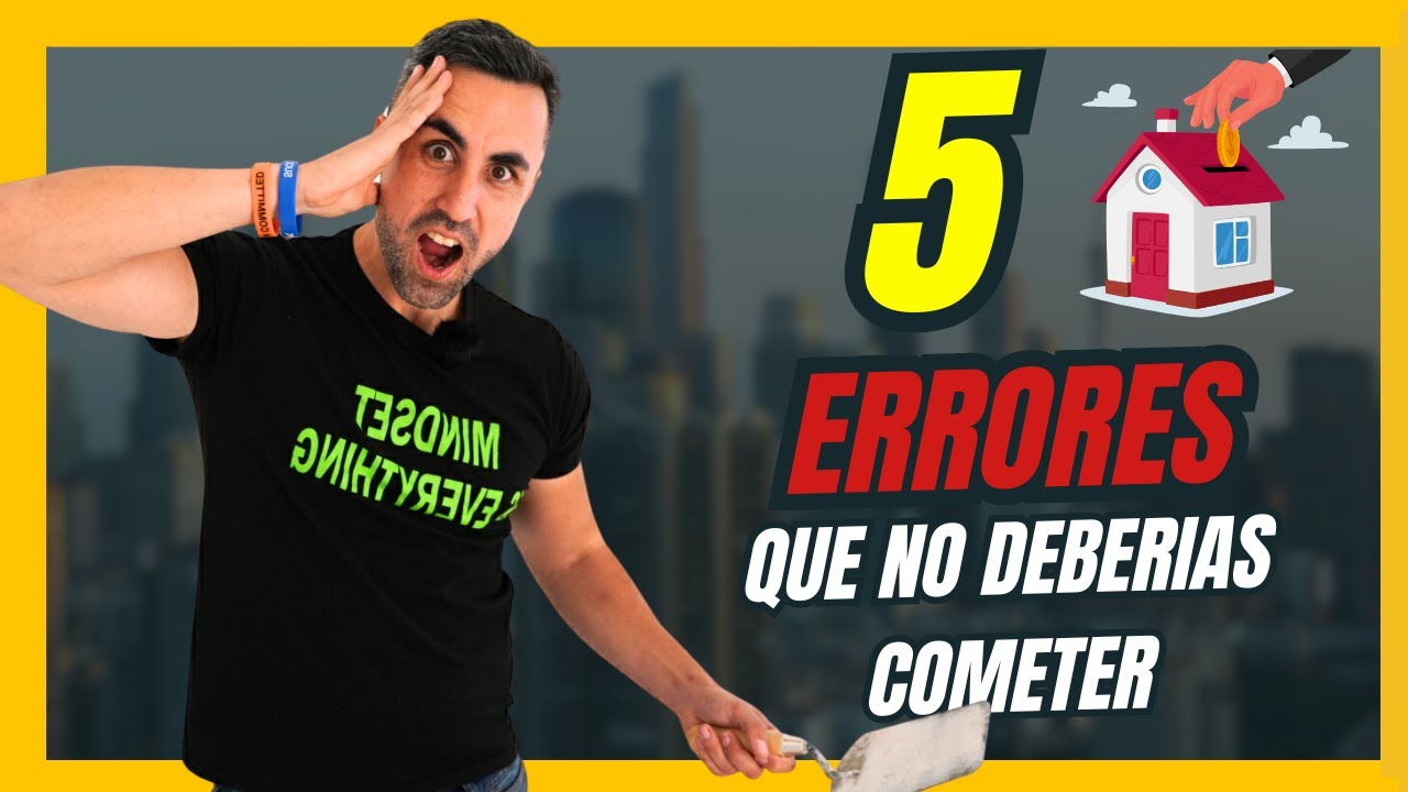 😱Los 5 mayores ERRORES que cometí dentro del sector INMOBILIARIO🏠
