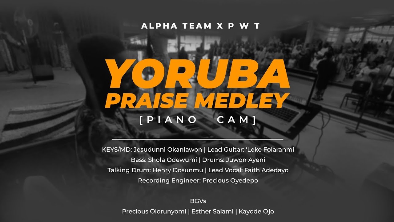 HOT TRADITIONAL YORUBA PRAISE MEDLEY