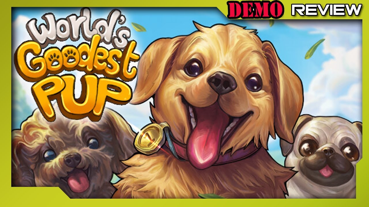 World's Goodest Pup - Demo Impressions - PC STEAM