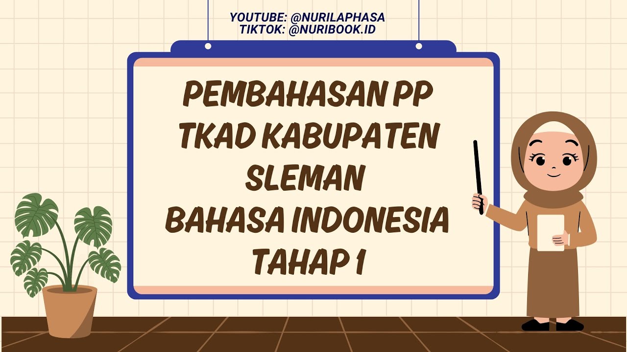 Pembahasan TKAD Sleman Bahasa Indonesia 2025 | Bagian 1