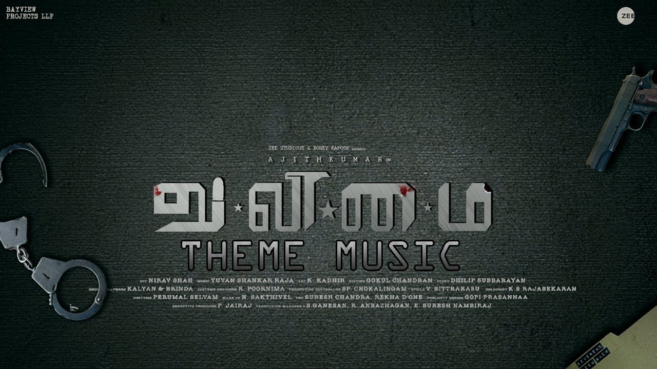 Valimai - Theme Music | Ajith Kumar | Nayanthara | Yuvan | H Vinoth | Boney Kapoor