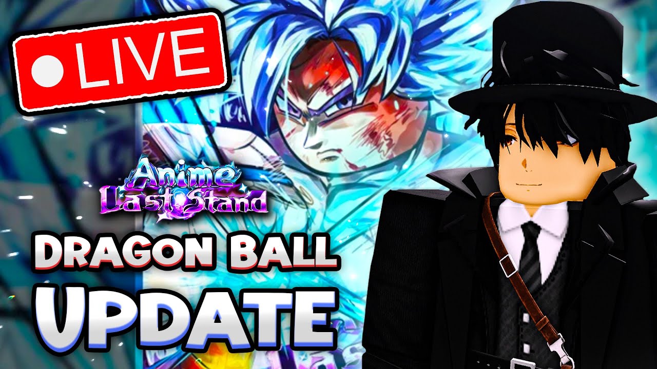 🔴LIVE(FINALLY) | Playing The *NEW* BIGGEST Update In Anime Last Stand (Roblox)!