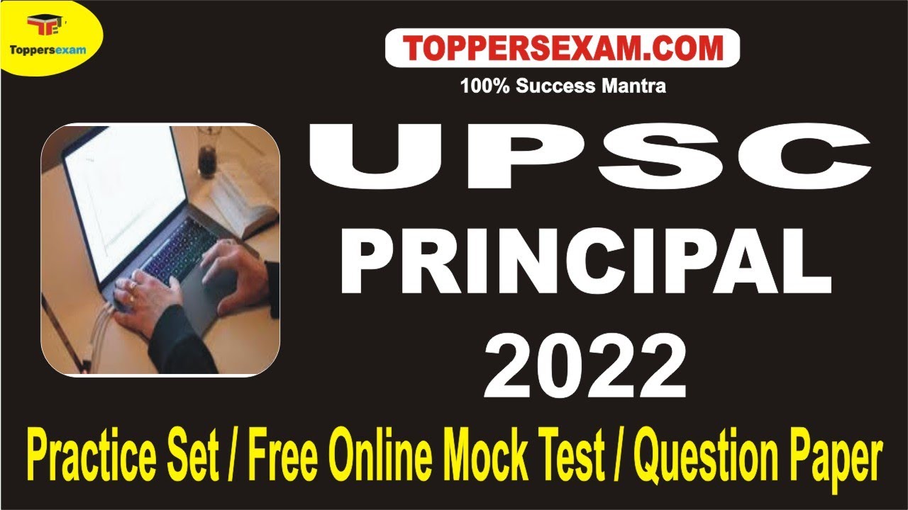 UPSC PRINCIPAL Practice Set 2022 | Free Online Mock Test | Questions Paper | Important MCQ