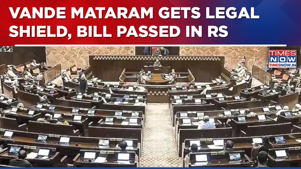 Rajya Sabha Passes Bill Making Insult To Vande Mataram A Criminal Offence Amid Opposition Walkout