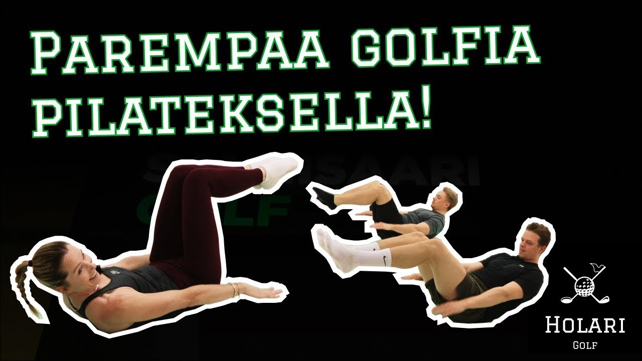 PILATEKSELLA PAREMMAKSI GOLFARIKSI? FEAT HEINI HAAPALA