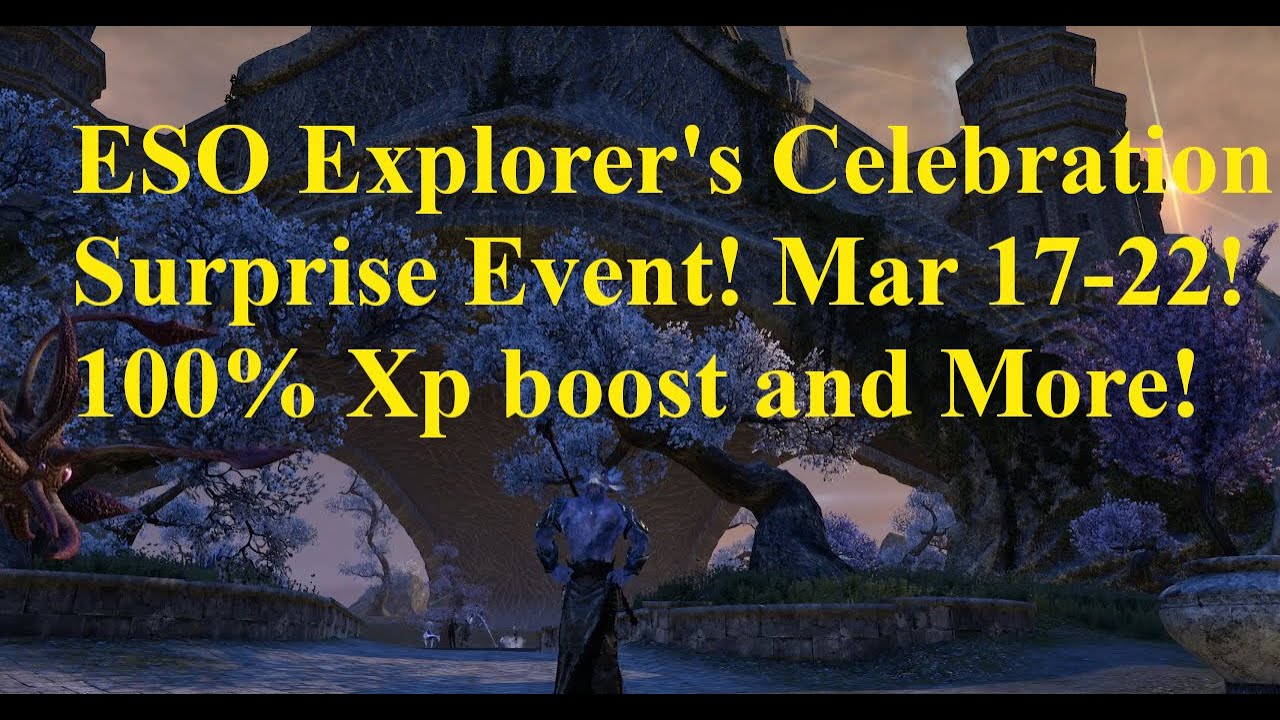 ESO Explorer's Celebration Event is LIVE Mar 17 Through the 22nd