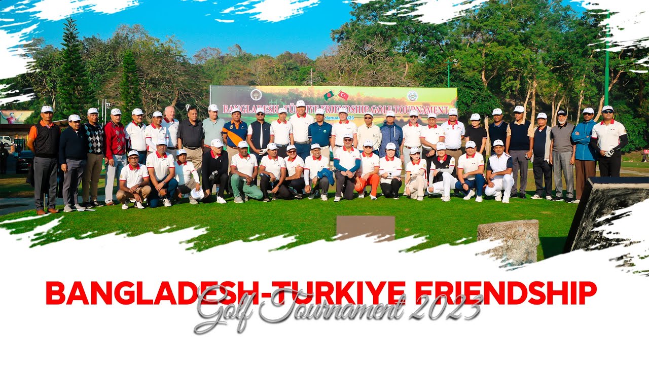Bangladesh-Turkiye Friendship Golf Tournament 2023 | Bhatiary Golf & Country Club | TGC | GolfHouse