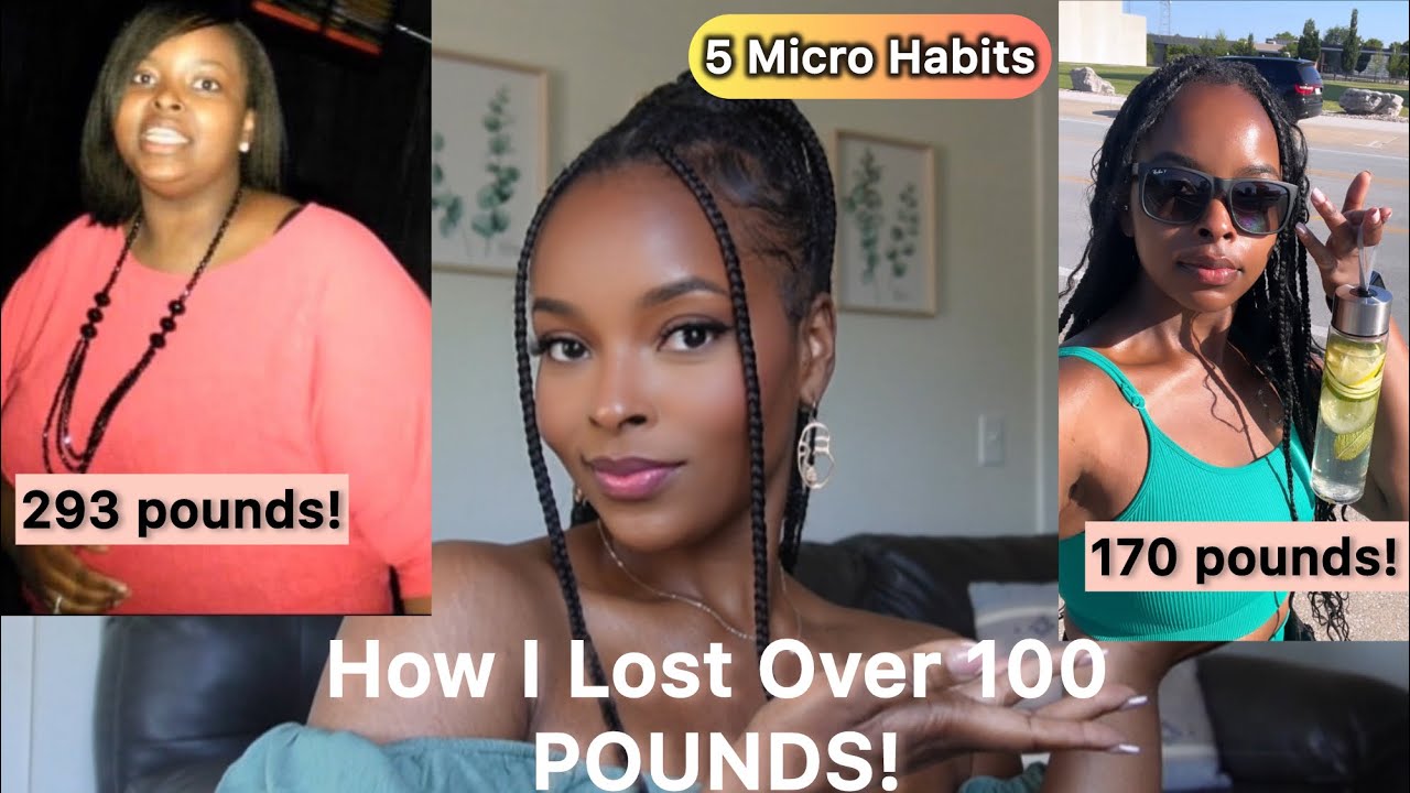 5 Micro Habits That Helped Me Lose Over 100 POUNDS!! NATURALLY✨