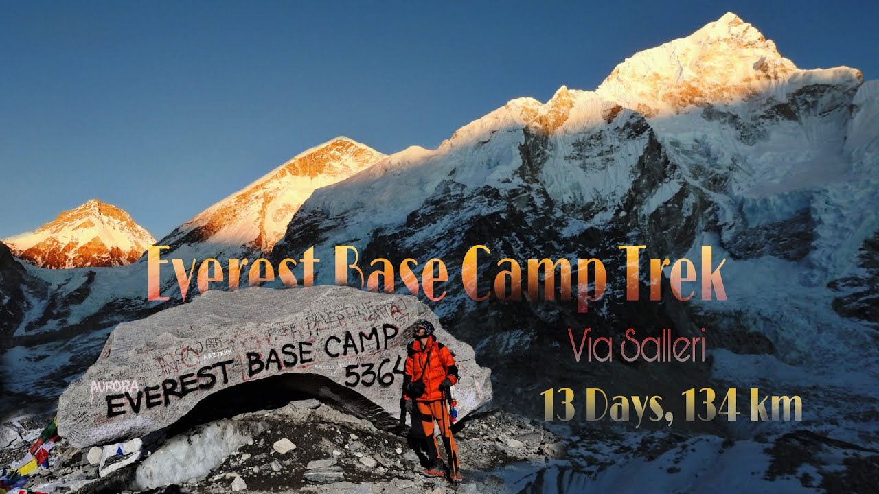 Everest Base Camp (Everything you need to know) complete trek experience via Salleri
