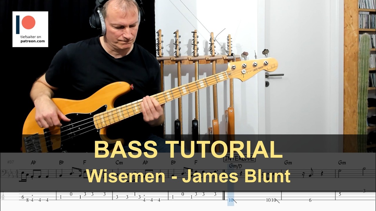 Wisemen - James Blunt | Bass Tutorial (Sheet + TABs)