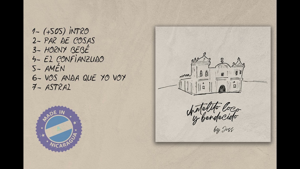 JOSS - CHATELITO LOCO Y BENDECIDO (COMPLETO)