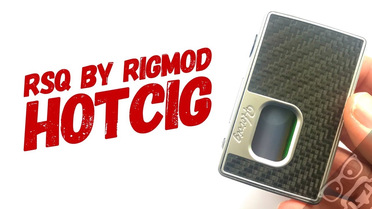 RSQ BY RIGMOD HOTCIG