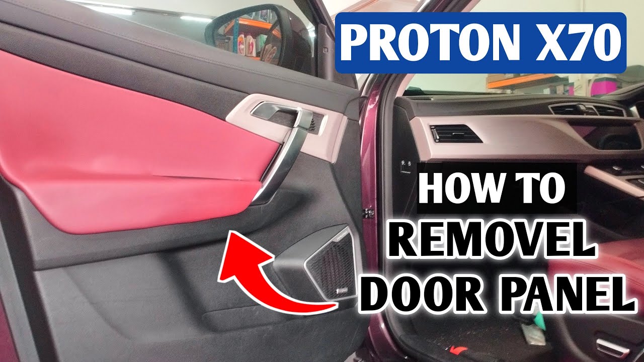 How To Removel A Car Door panel ! Proton x70  (DIY Tutorial)