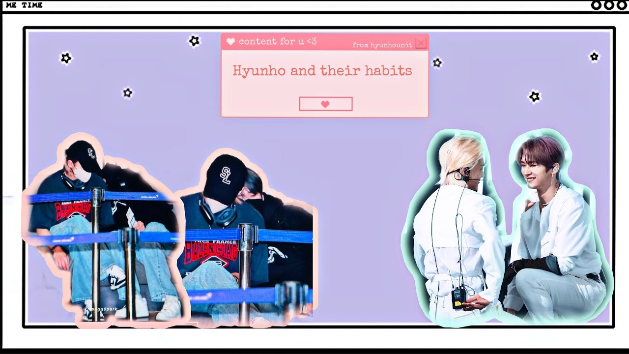 Hyunho and their habits for each other ♡