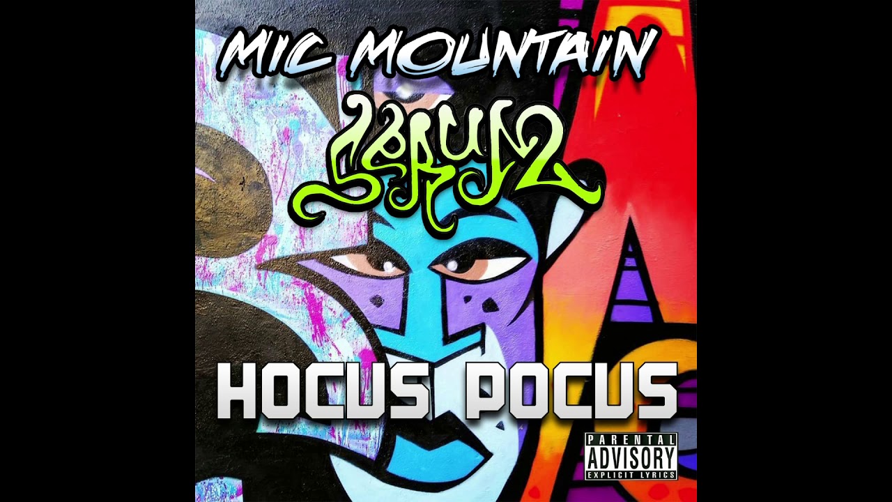 Mic Mountain - Hocus Pocus feat. Serum