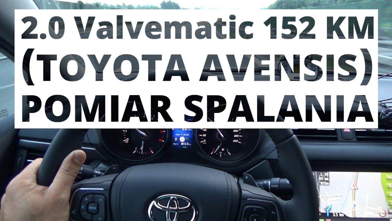 Toyota Avensis 2.0 Valvematic 152 KM (AT) - pomiar spalania