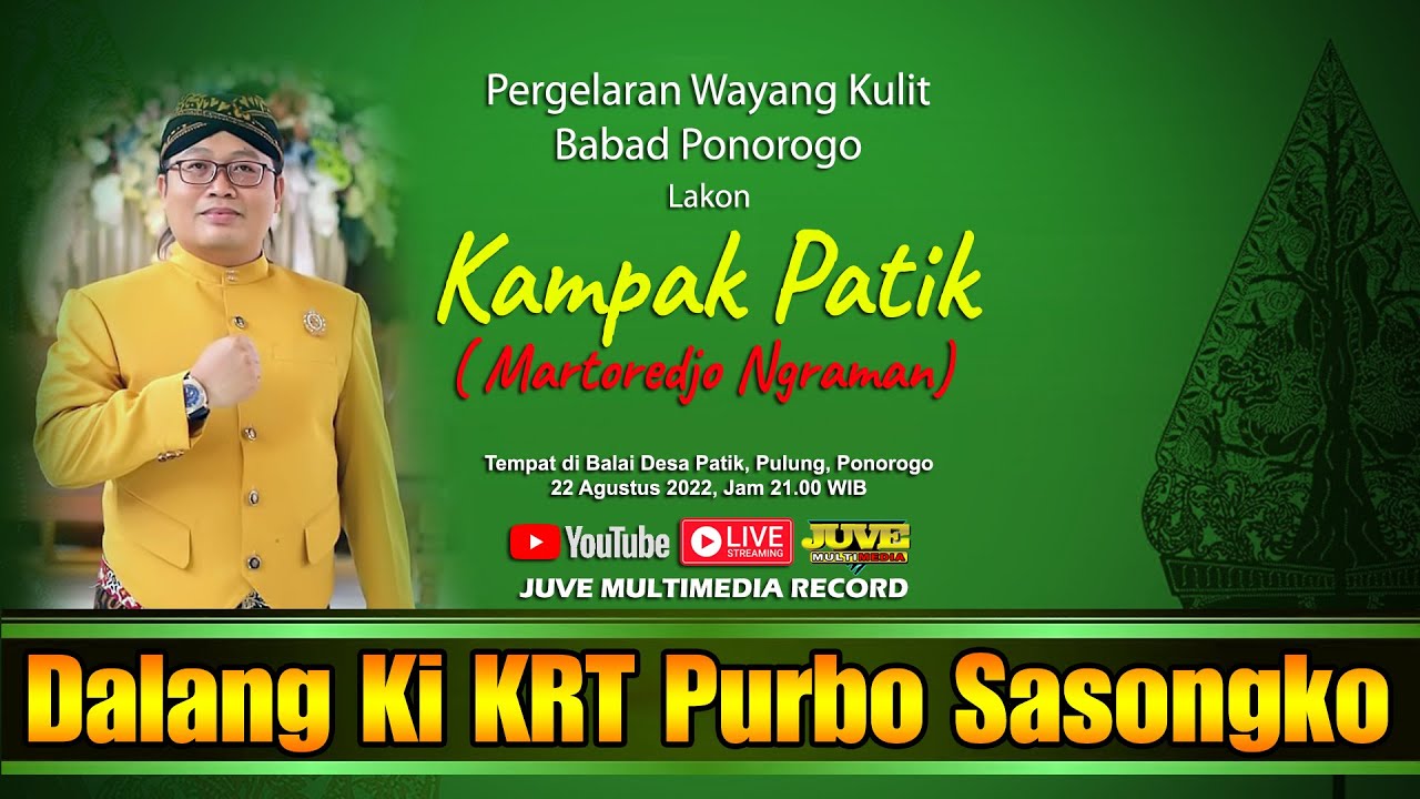LIVE STREAMING WAYANG KULIT BABAD PONOROGO KI KRT PURBO SASONGKO LAKON KAMPAK PATIK