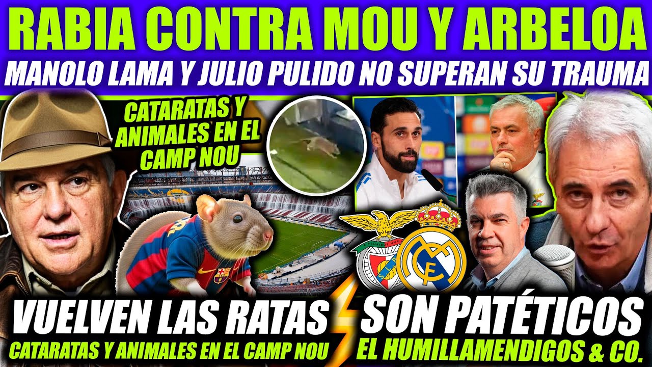 💥 ARBELOA Y MOURINHO DESATAN LA RABIA DE MANOLO LAMA Y JULIO PULIDO  ¡VUELVEN LAS RATAS AL CAMP NOU!