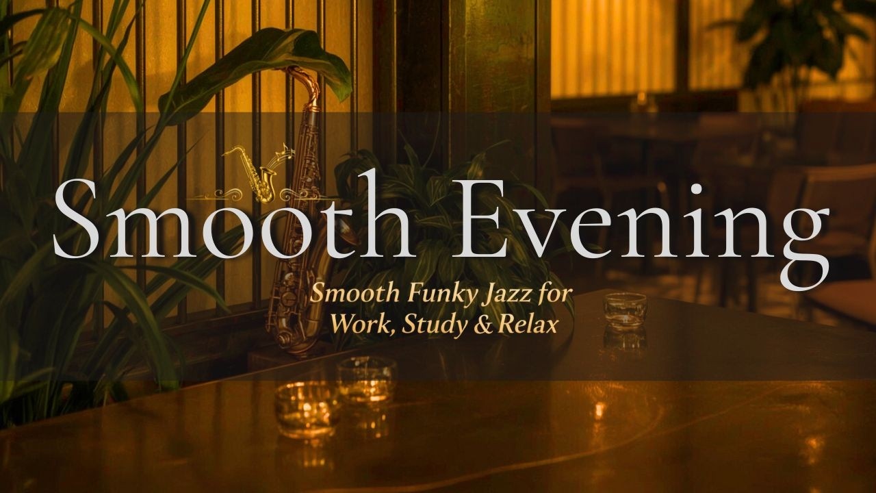 Romantic Evening Funky Jazz Sax in a Modern Café | Relaxing Lounge Atmosphere