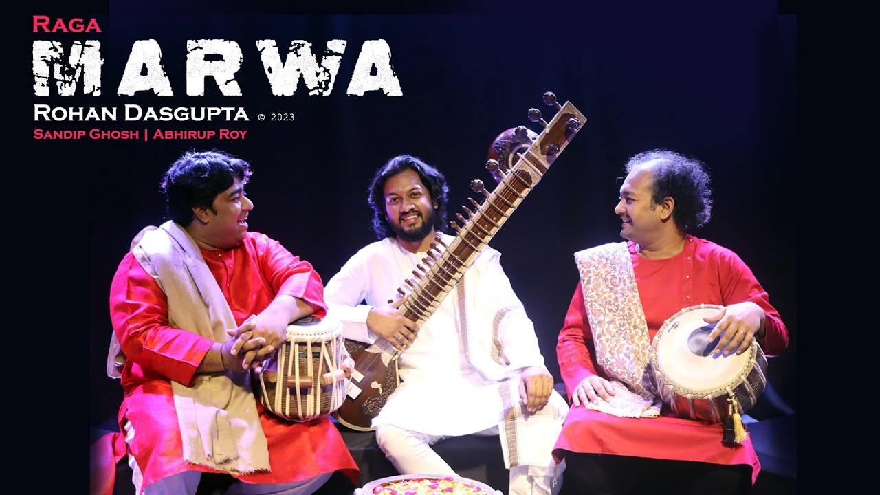 Raga Marwa - Rohan Dasgupta
