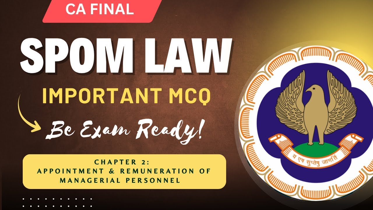 CA FinaL SPOM Set A LAW important EXAM MCQs | Ch2 Appointment & Remuneration of Managerial Personnel