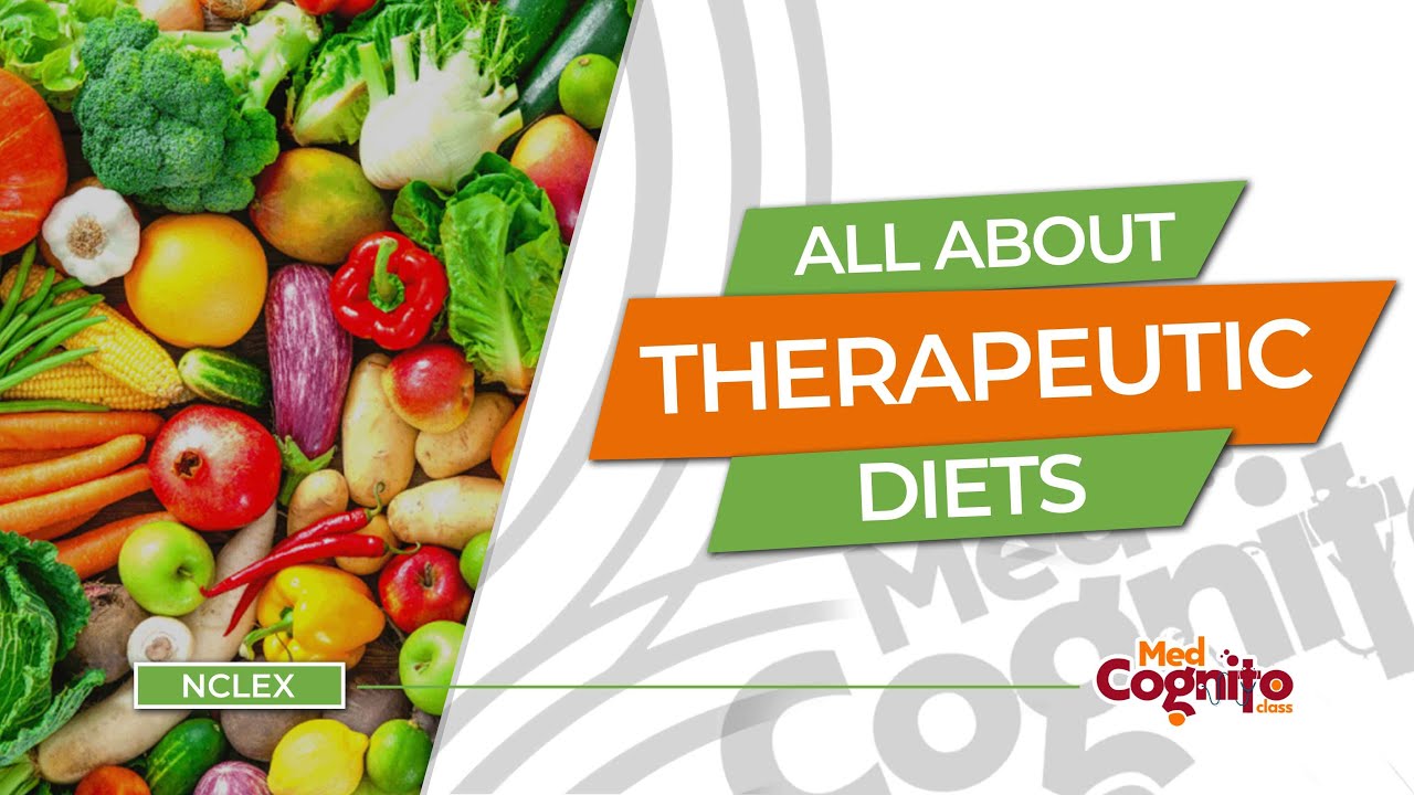 All About Therapeutic Diets -  NCLEX