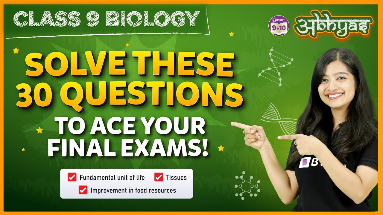Top 30 questions from Biology full syllabus Grade 9 CBSE Biology