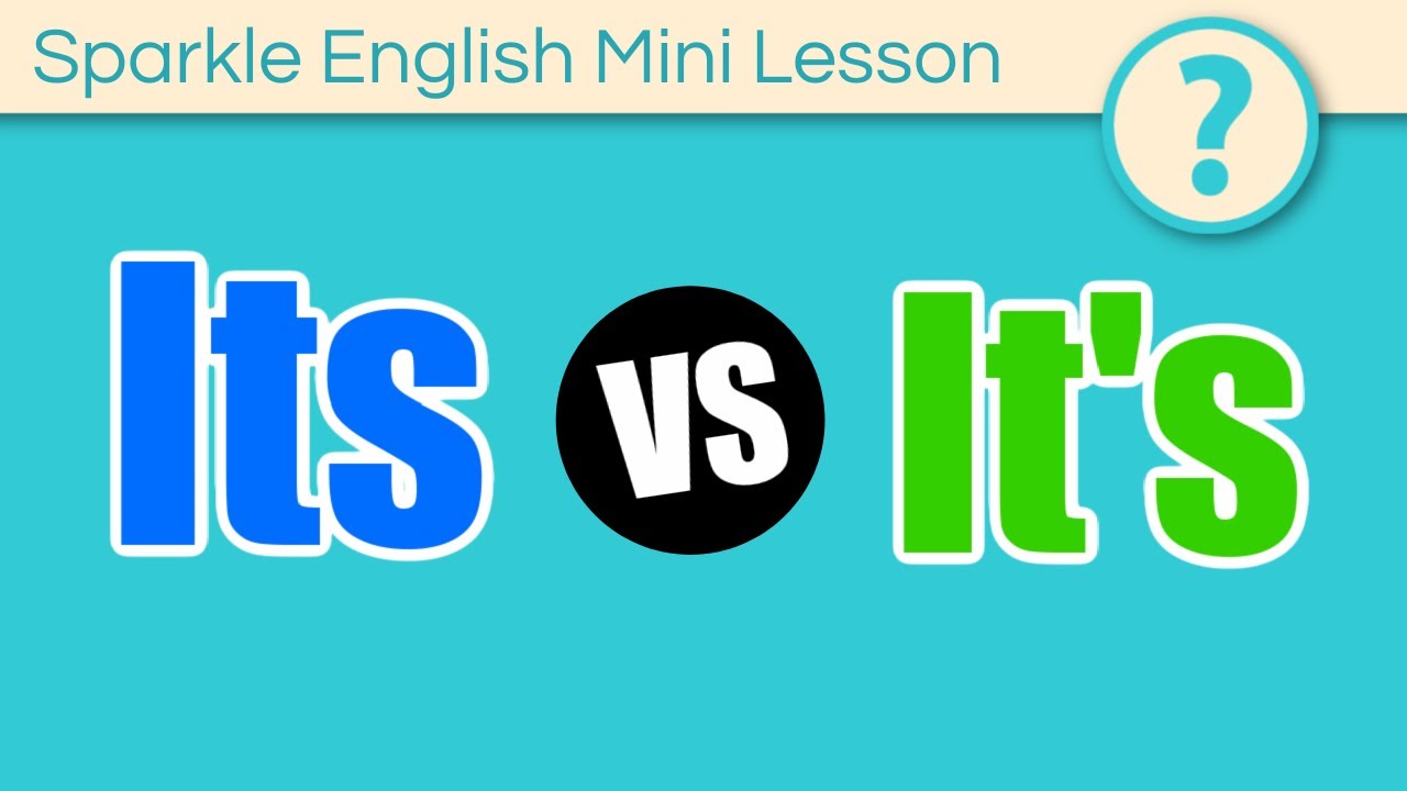 Its VS It's: What is the difference between its and it's? | ESL Homonyms & Homophones Lesson