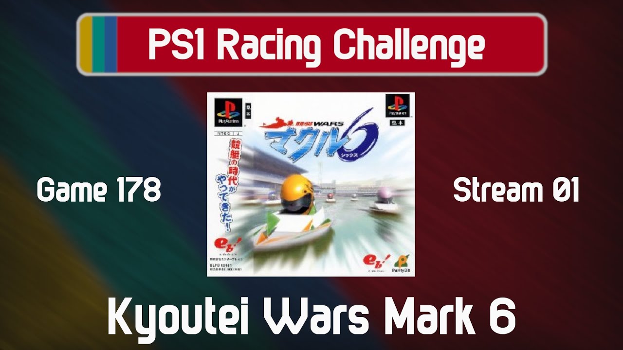 Kyoutei Wars Mark 6 - PS1 Racing Challenge G178S01