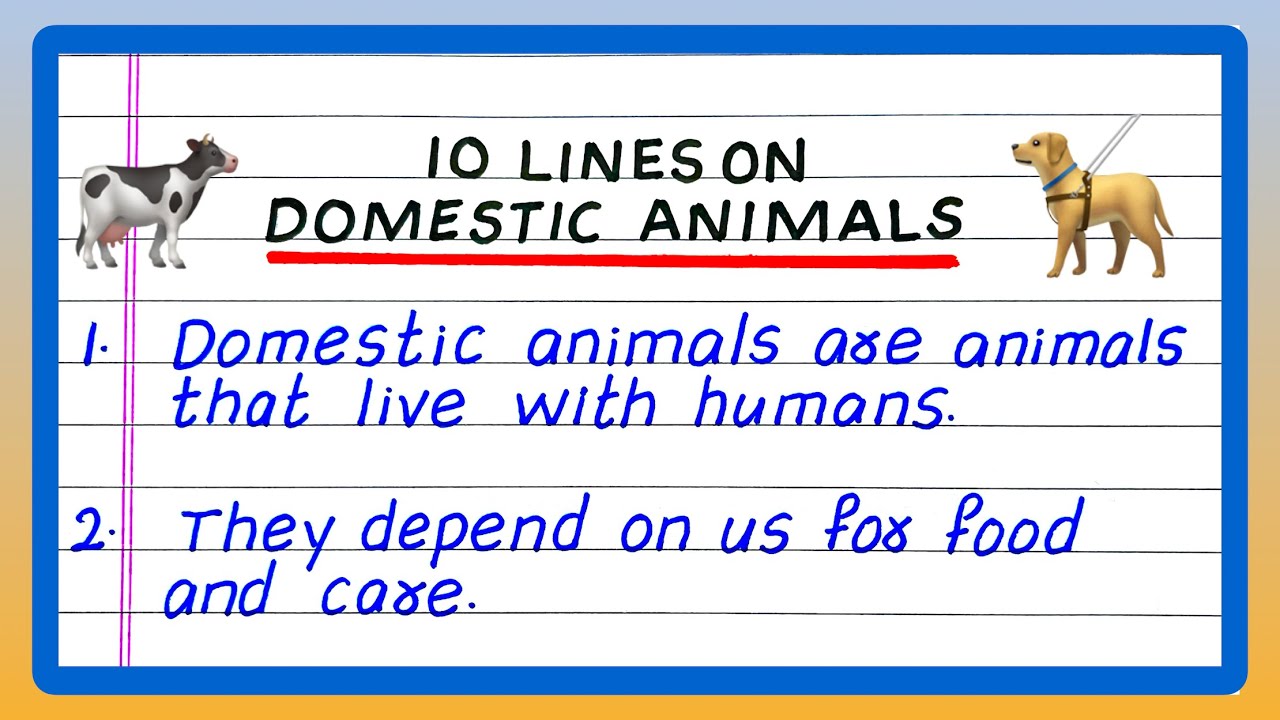 Few Lines on Domestic Animals | 10 Lines on Domestic Animals | Essay on Domestic Animals