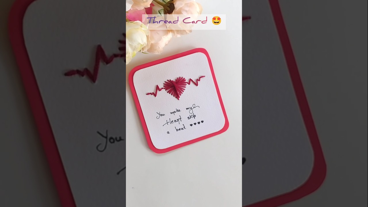 HEART Thread Card For Valentine's Day!! 