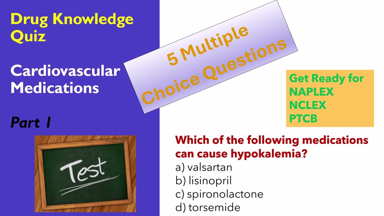 Test Your Knowledge! 5 Cardiovascular Medications Quiz Questions with Explanations