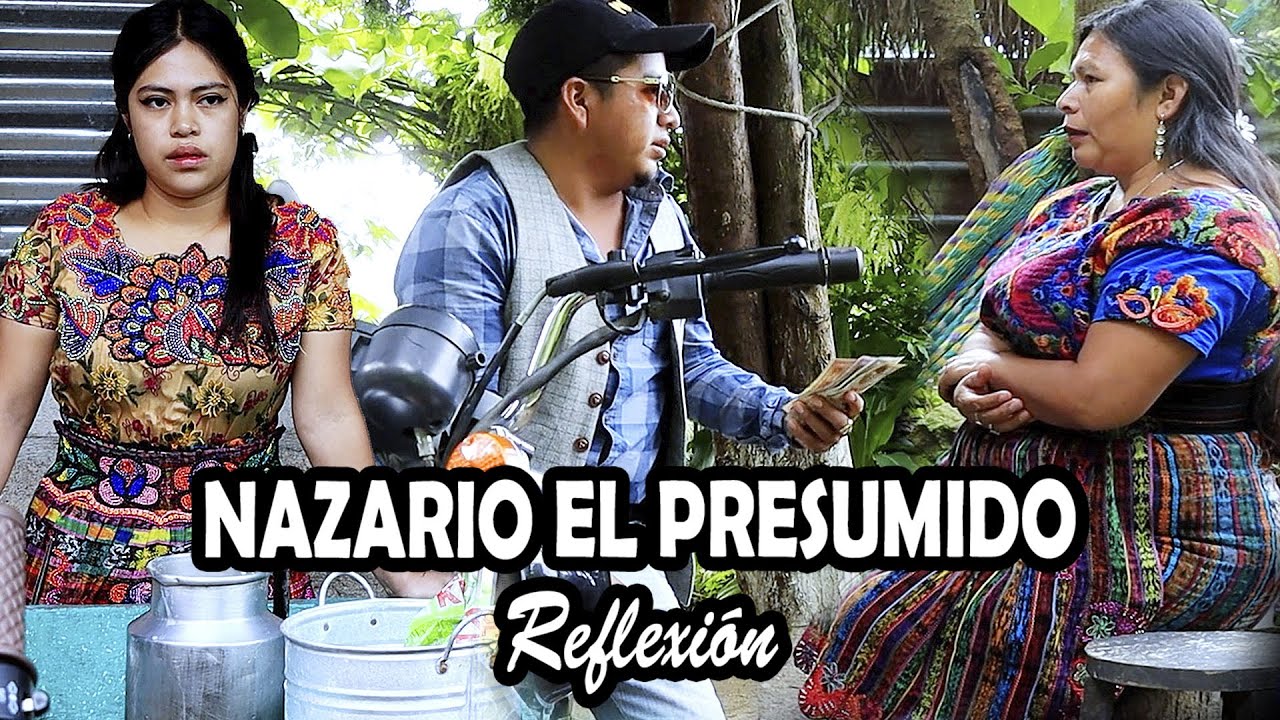 NAZARIO EL PRESUMIDO Reflexión