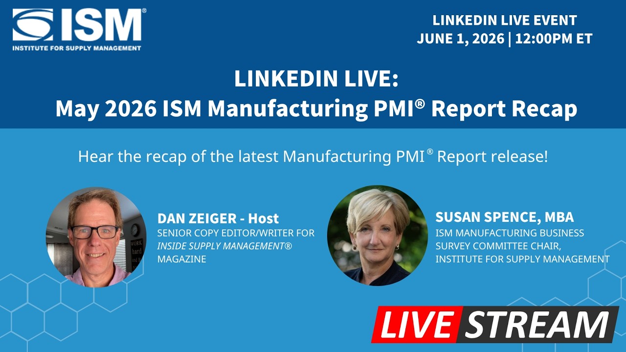 May 2026 ISM Manufacturing PMI Report Recap (LinkedIn Live)