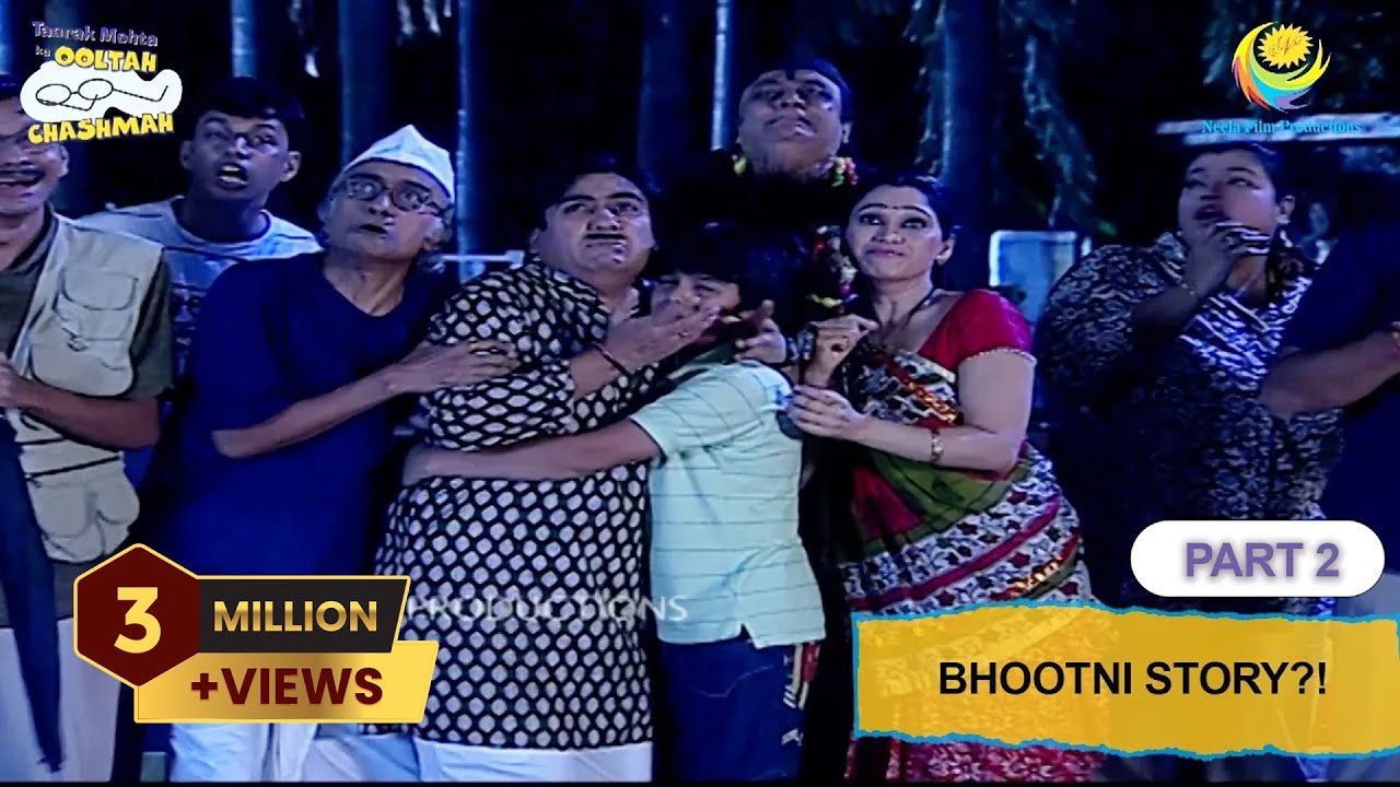 Bhootni Story | Full Episode | Part 2 | Taarak Mehta Ka Ooltah Chashmah | तारक मेहता का उल्टा चश्मा