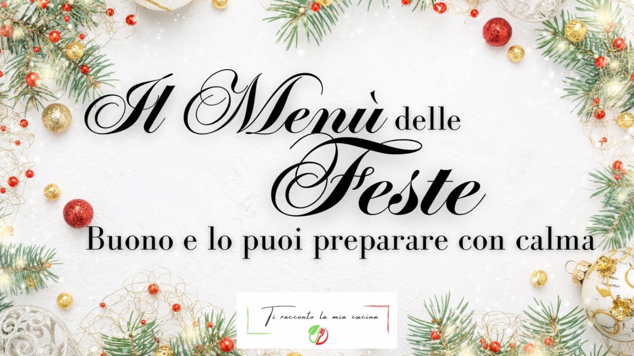 IL PRANZO DI NATALE DAGLI ANTIPASTI AL DOLCE | La mia proposta per stupire i vostri cari