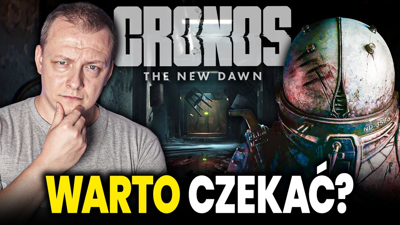 Na ten tytuł czekam z niecierpliwością. CRONOS: The New Dawn - Wrażenia po zwiastunie i prezentacji