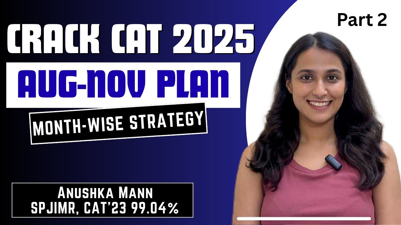 Aug-Nov Timetable for 99%+ in CAT | Crack CAT in 4 Months Easily | Part 2