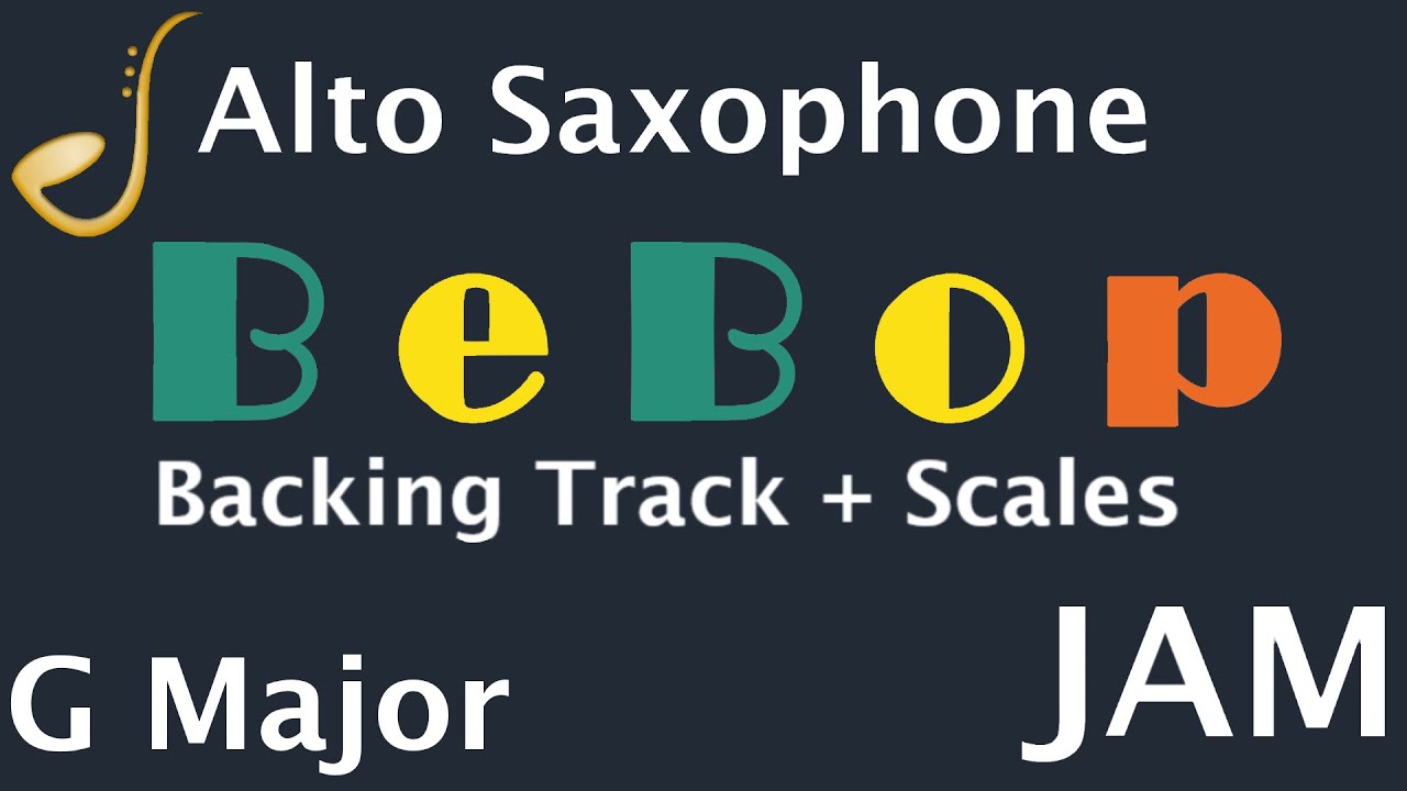 Alto Saxophone BeBop Jam in G Major -  Backing Track | Improvisation