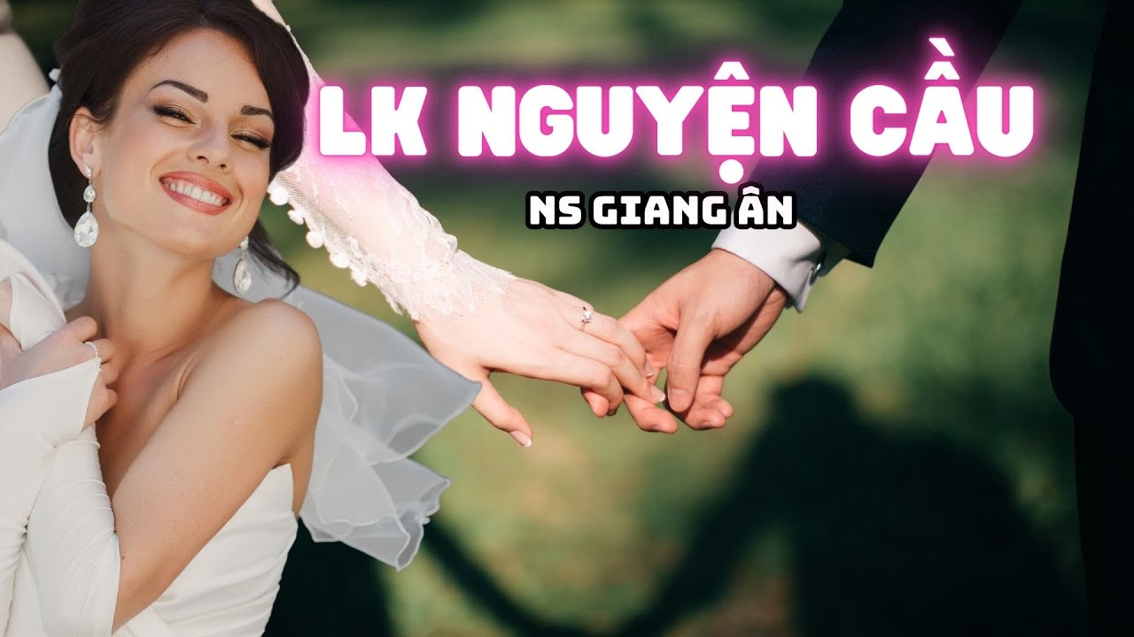 Nhạc đám cưới Công Giáo LK 3 bài NGUYỆN CẦU CHUNG ĐÔI Ns Giang Ân, được hát trong PV