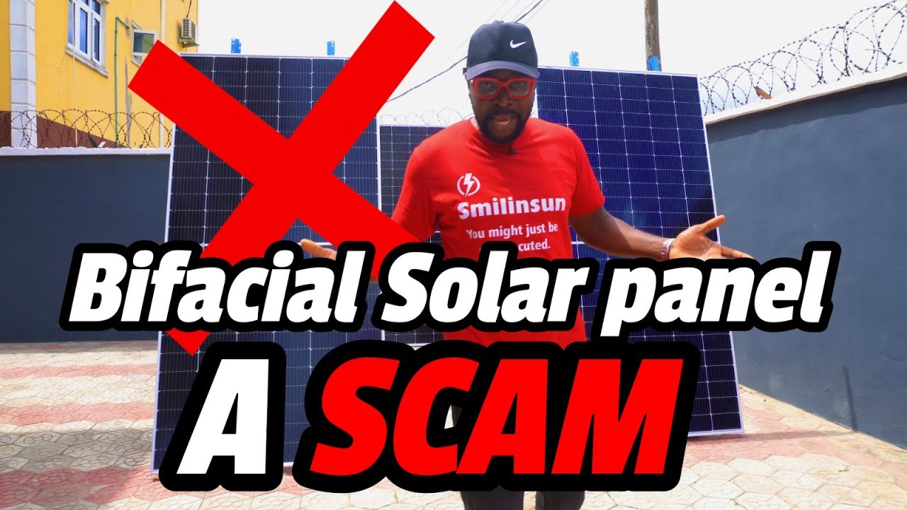 Bifacial Solar Panel is a Scam don't use it.